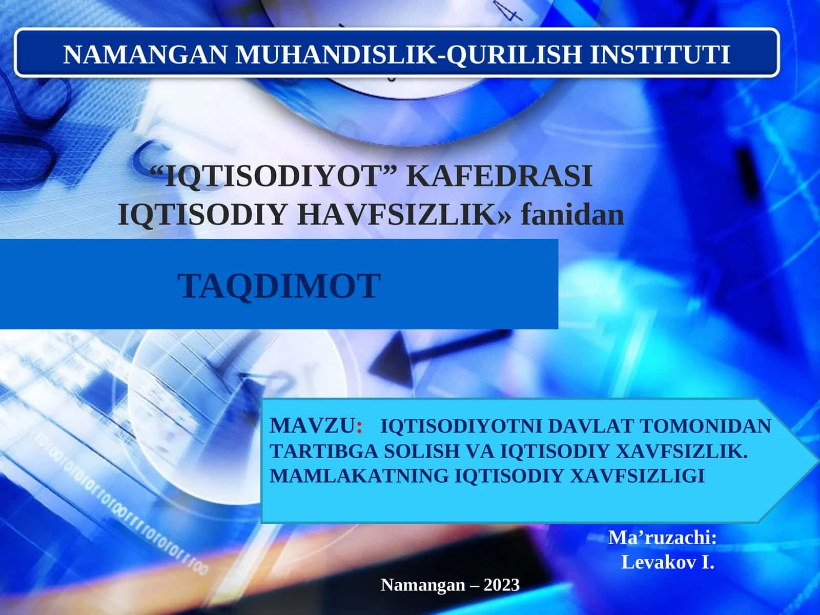 IQTISODIYOTNI DAVLAT TOMONIDAN TARTIBGA SOLISH VA IQTISODIY XAVFSIZLIK.MAMLAKATNING IQTISODIY XAVFSIZLIGI 1
