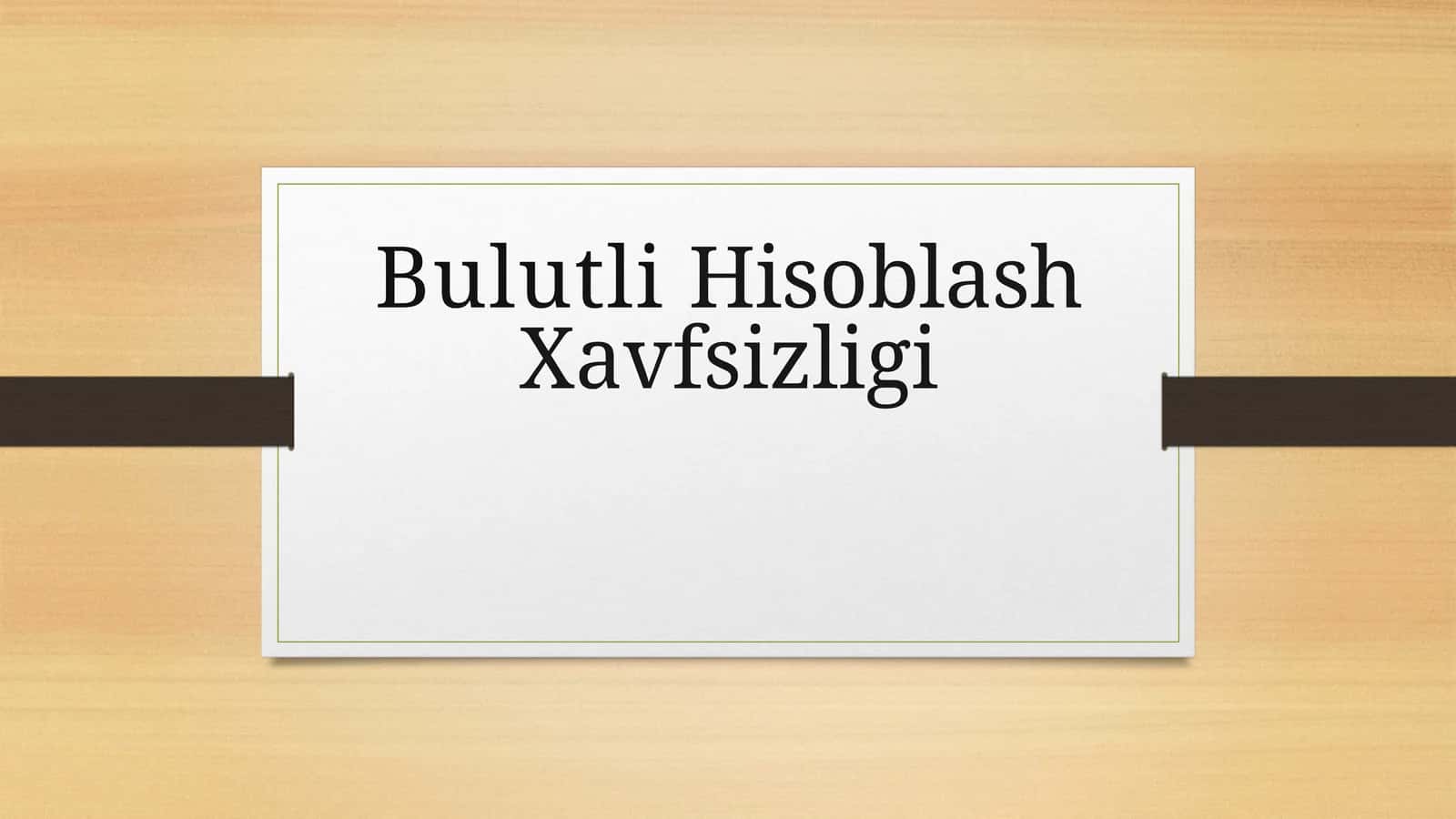 BulutliHisoblashXavfsizligi 1