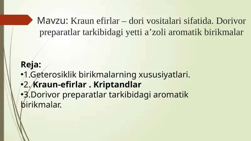 Kraun efirlar – dori vositalari sifatida .Dorivor preparatlar tarkibidagi yetti a’zoli aromatik birikmalar 1