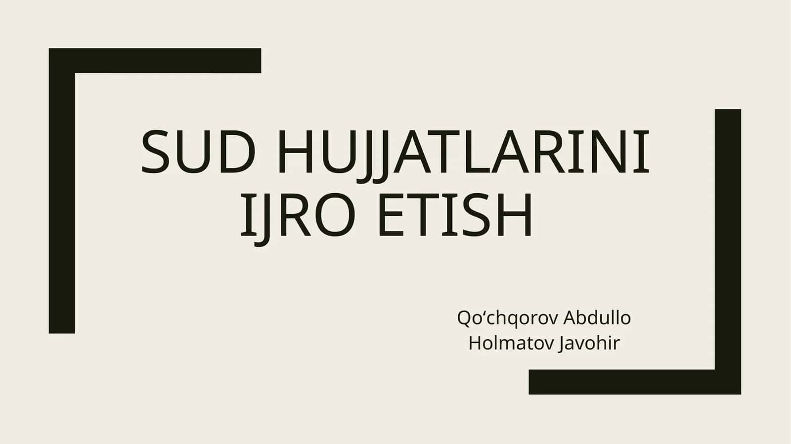 Sud hujjatlarini ijro etish 1