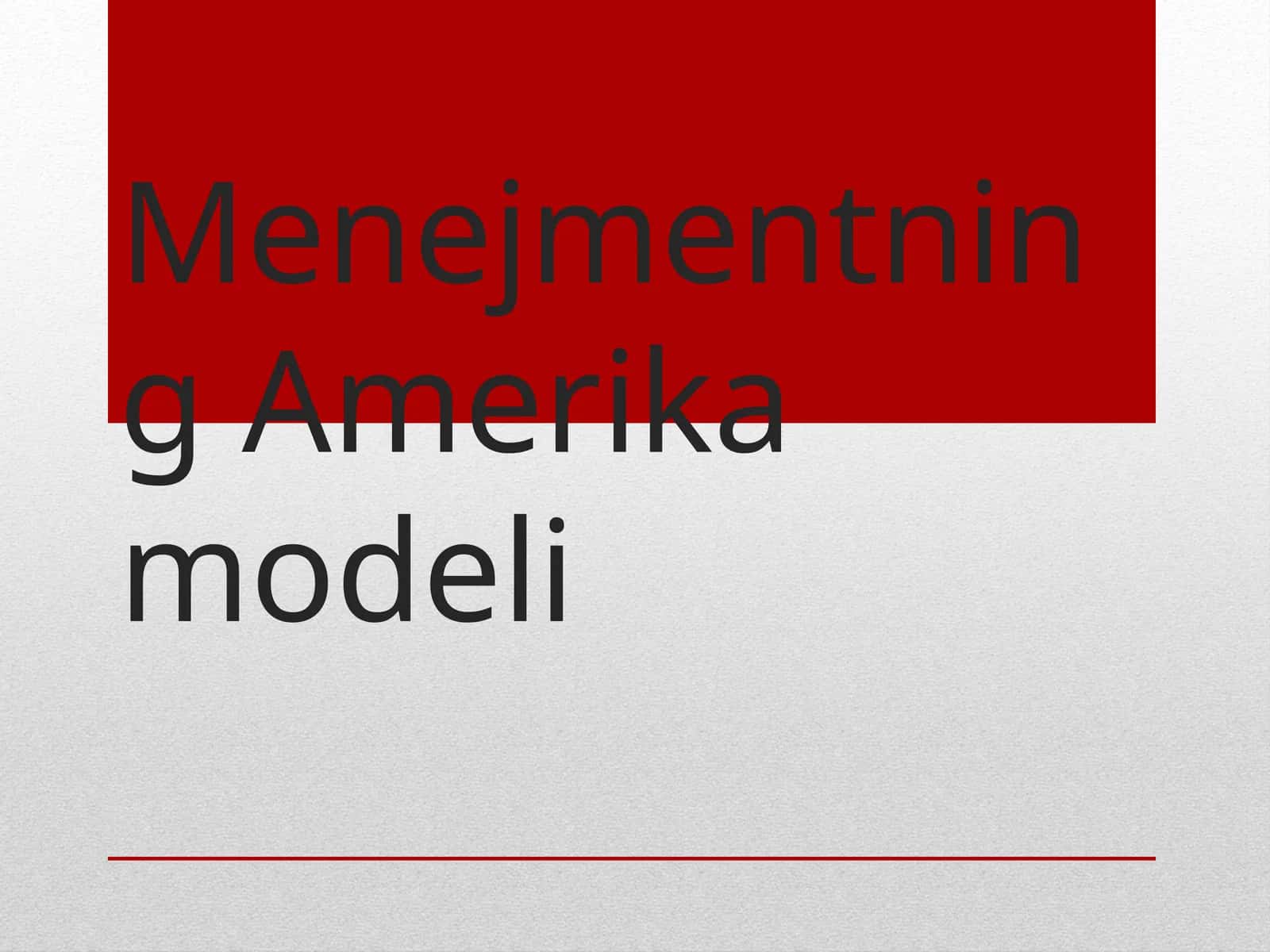 Menejmentning Amerika modeli 1