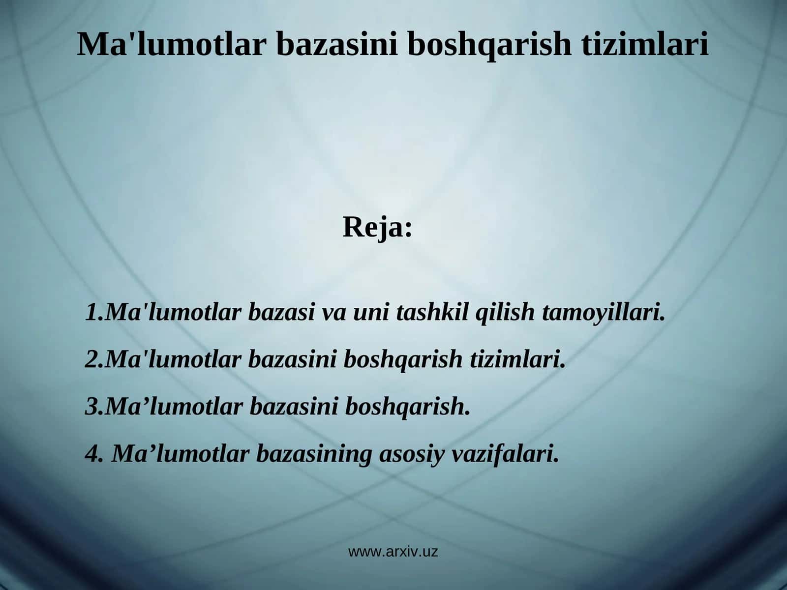 Ma'lumotlar bazasi va uni tashkil qilish tamoyillari 1