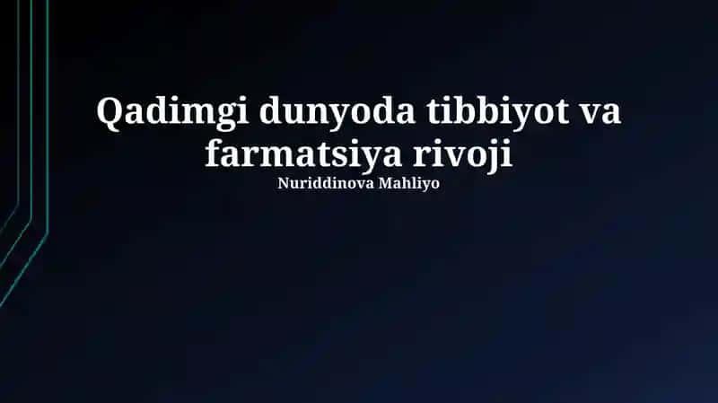 Qadimgi dunyoda tibbiyot va farmatsiya rivoji
