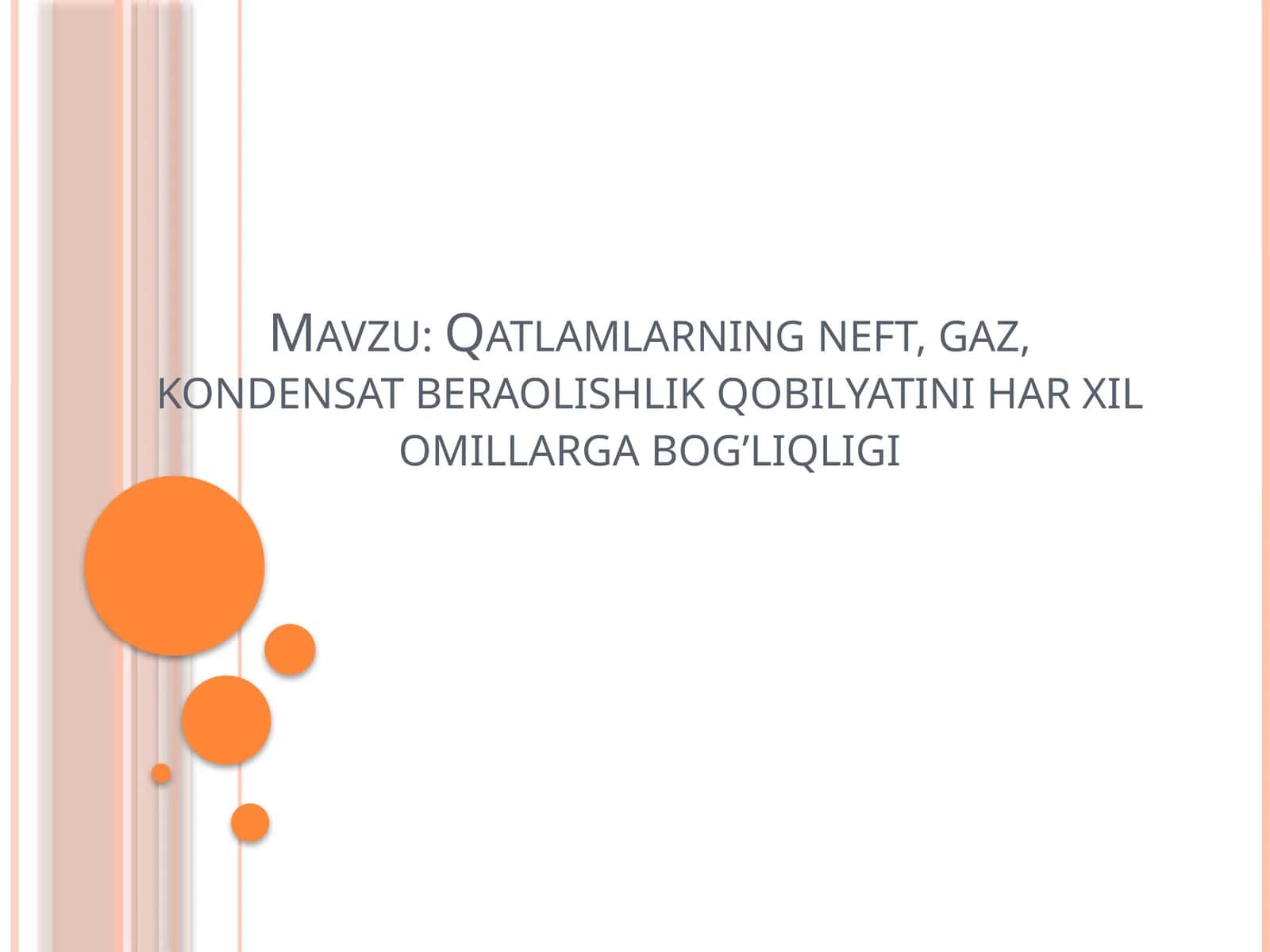 Qatlamlarning neft, gaz, kondensat bera olishlik qobiliyati 1