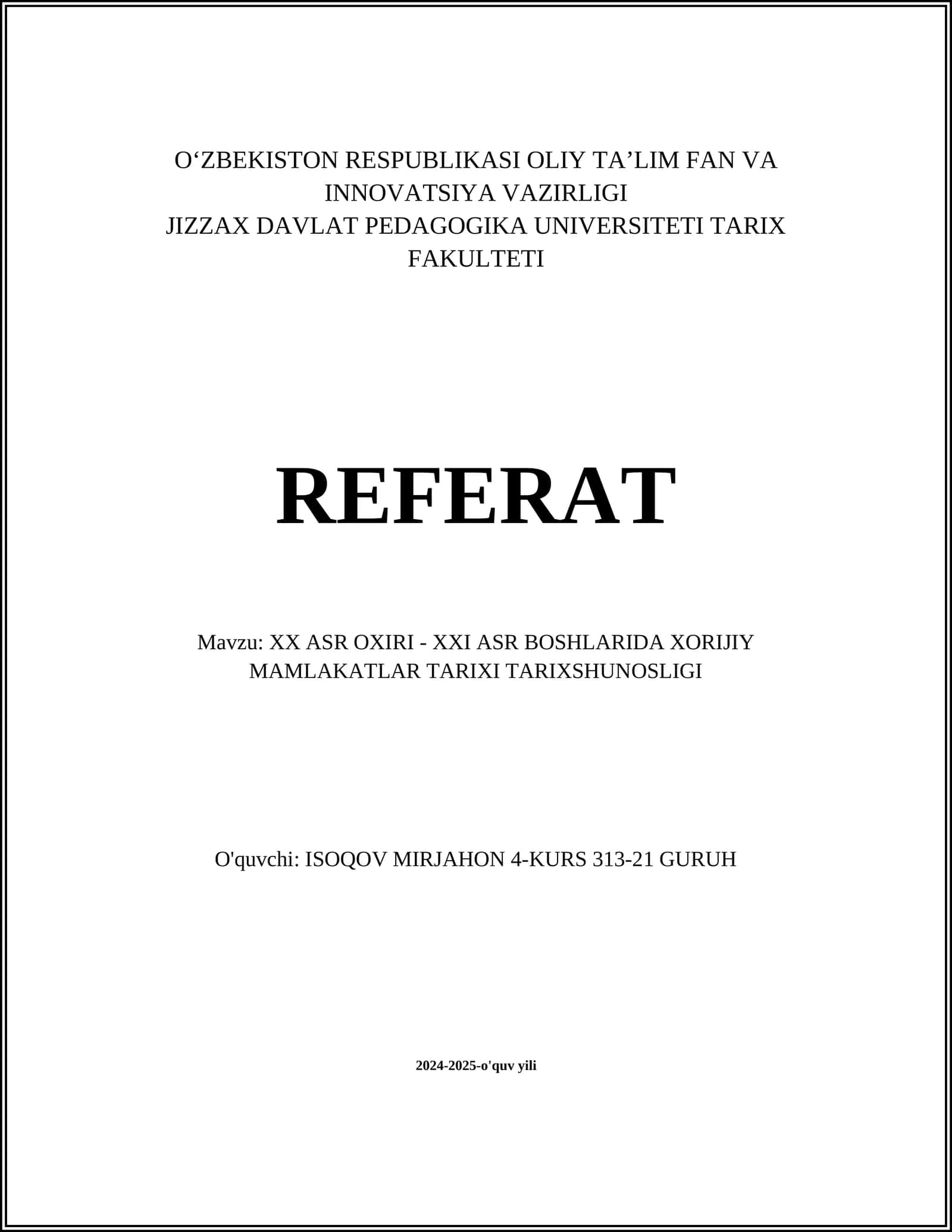 XX ASR OXIRI - XXI ASR BOSHLARIDA XORIJIY MAMLAKATLAR TARIXI TARIXSHUNOSLIGI REFERAT 1