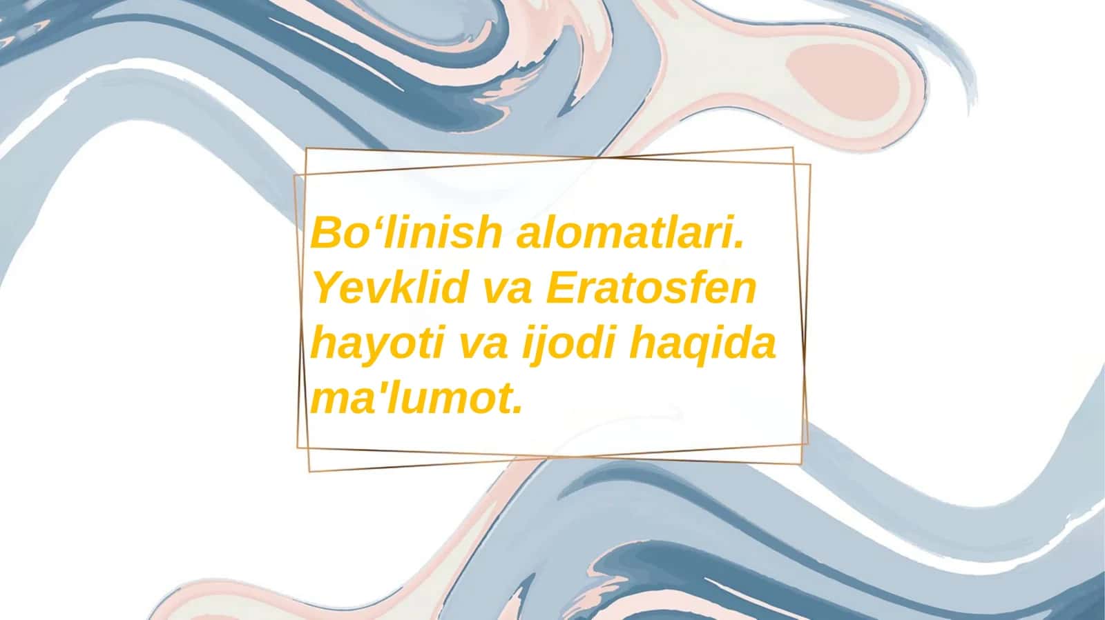 Bo‘linish alomatlari va jiddiy ma'lumot 1
