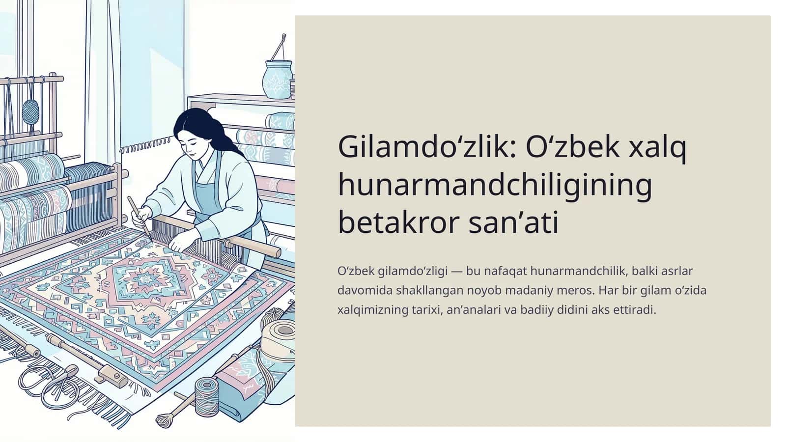 Gilamdoʻzlik: Oʻzbek xalq hunarmandchiligining betakror sanʼati 1