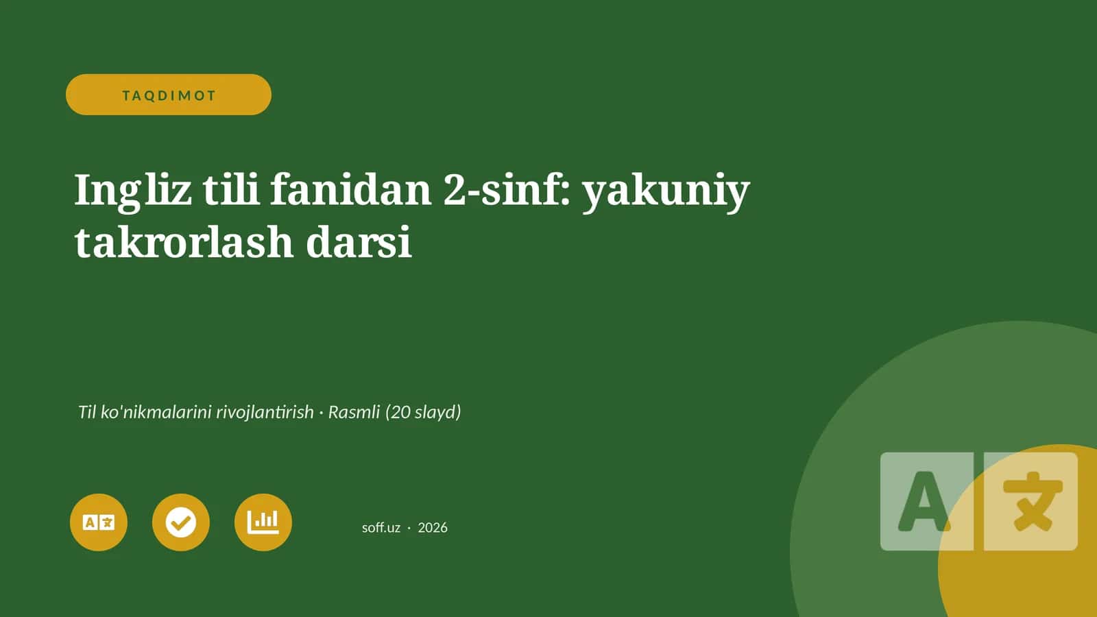 Ingliz tili fanidan 2-sinf: yakuniy takrorlash darsi 1