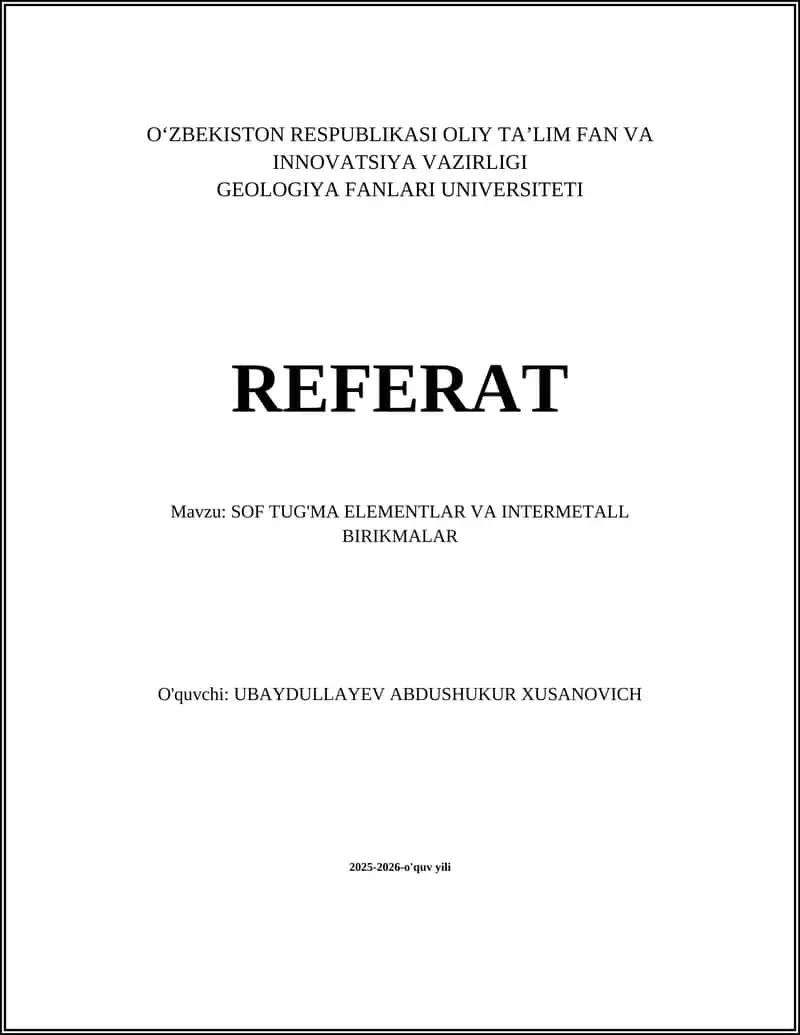 Sof Tug'ma Elementlar va Intermetall Birikmalar 1