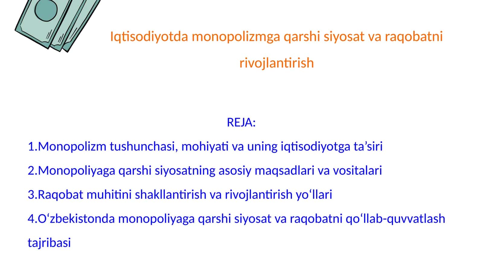 Iqtisodiyotda monopolizmga qarshi siyosat va raqobatni rivojlantirish 1
