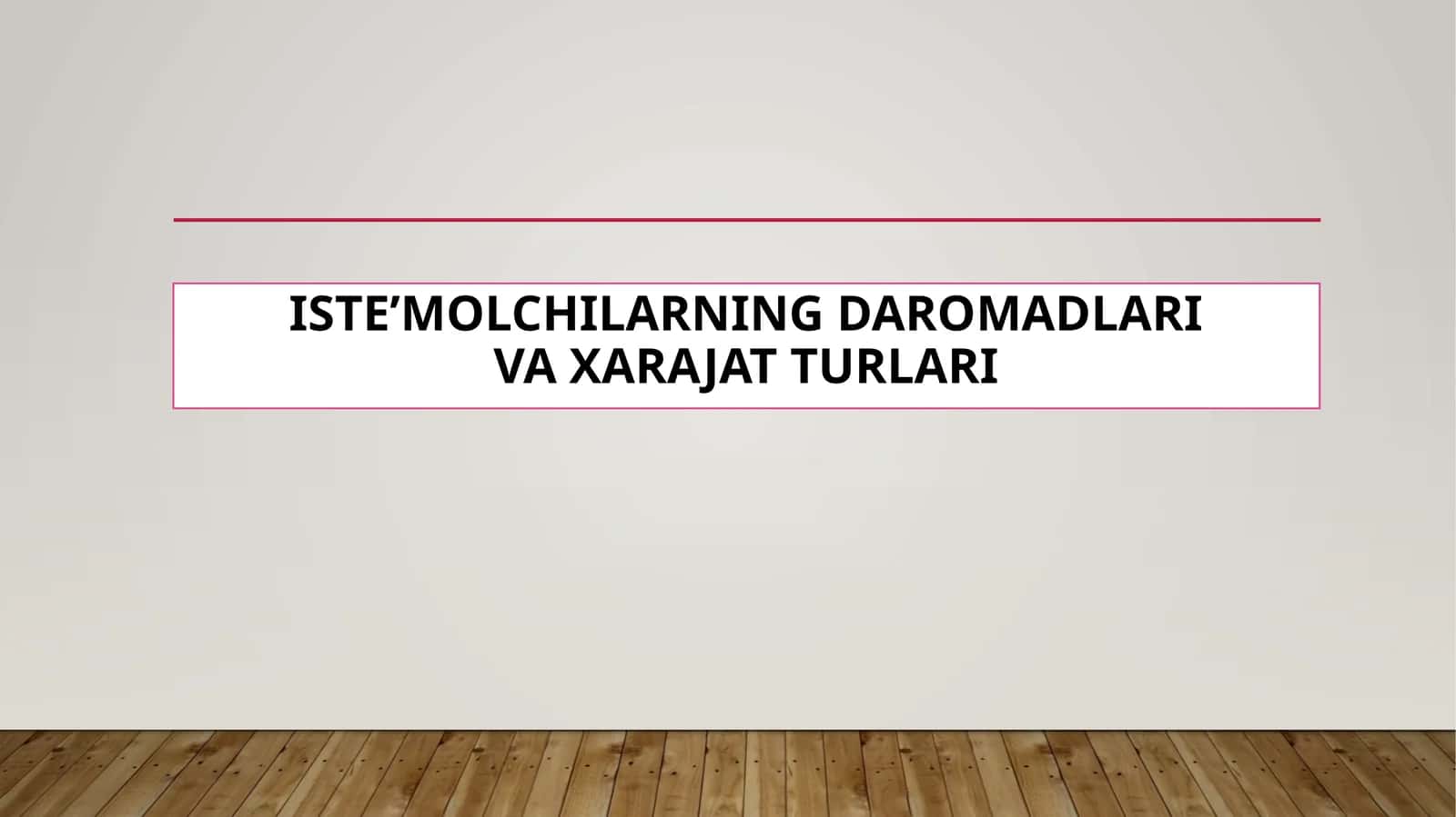 ISTE’MOLCHILARNING DAROMADLARI VA XARAJAT TURLARI 1