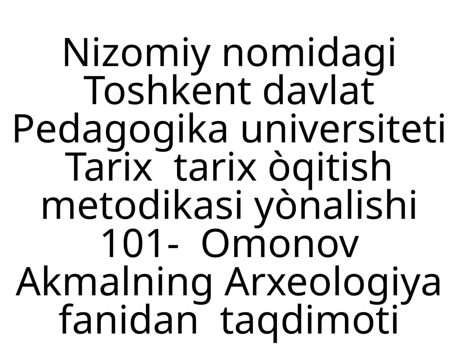 Toshkent davlat Pedagogika universiteti Tarix tarix òqitish metodikasi 1