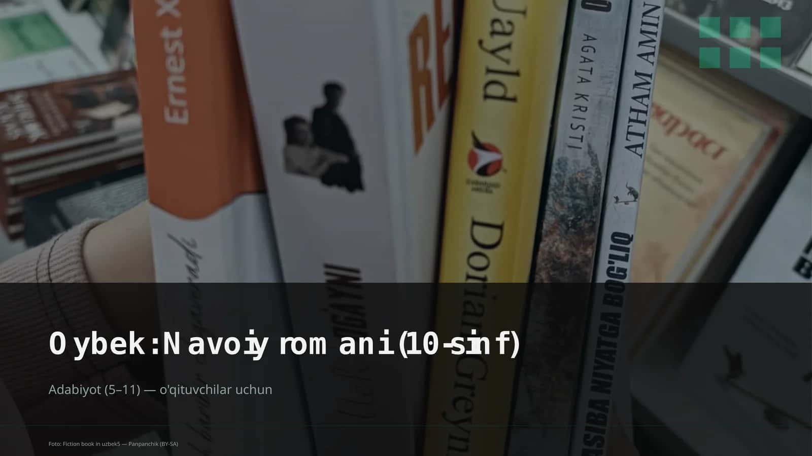 Oybek: Navoiy romani (10-sinf) 1