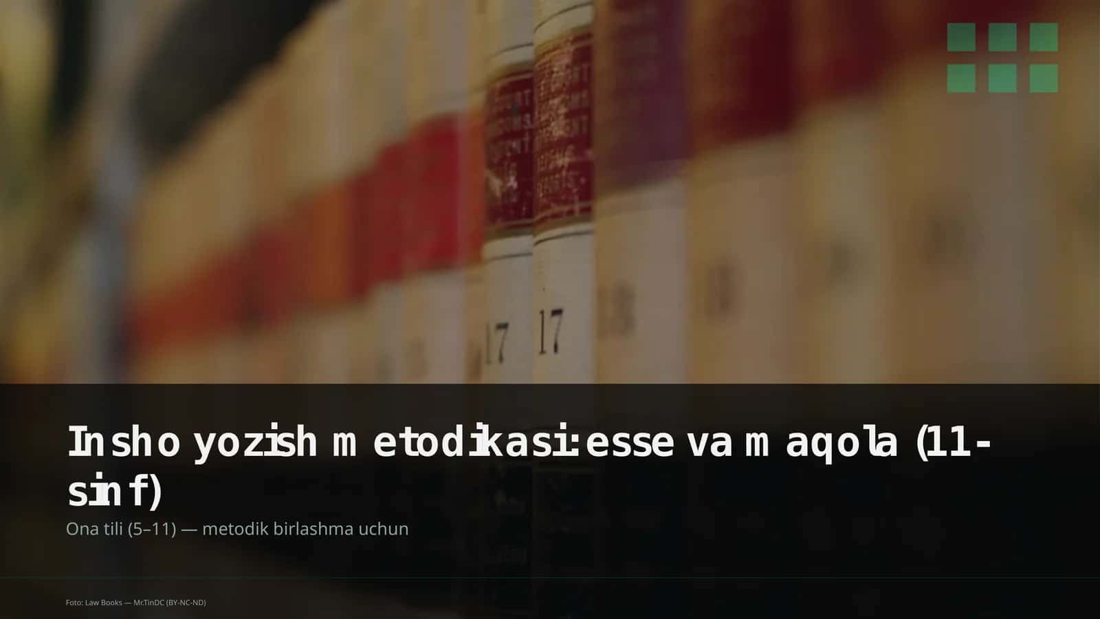 Insho yozish metodikasi: esse va maqola (11-sinf) 1