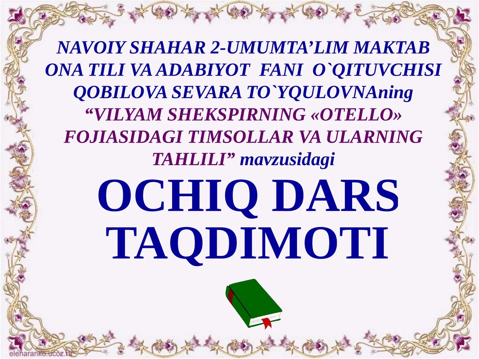 "VILYAM SHEKSPIRNING «OTELLO» FOJIASIDAGI TIMSOLLAR VA ULARNING TAHLILI" 1