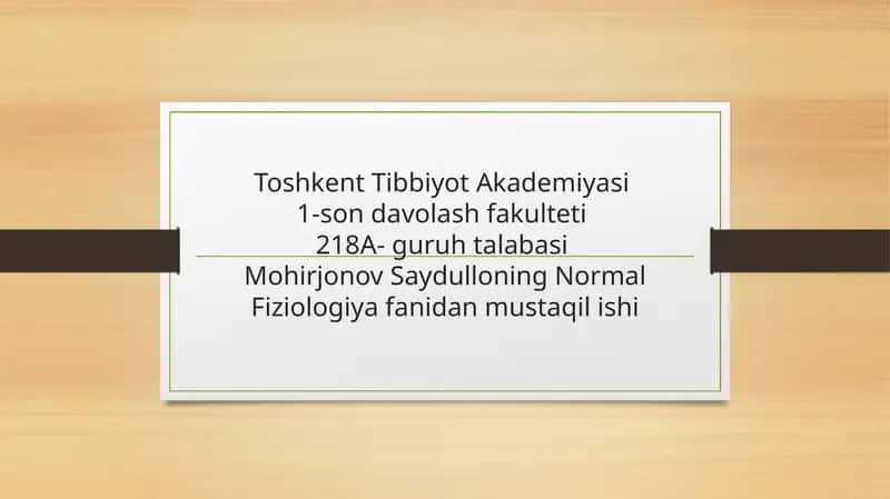 Normal Fiziologiya fanidan mustaqil ish 1