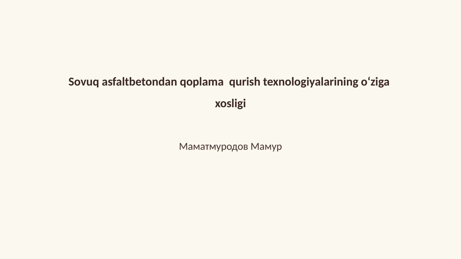 Sovuq asfaltbetondan qoplama qurish texnologiyalarining o‘ziga xosligi 1