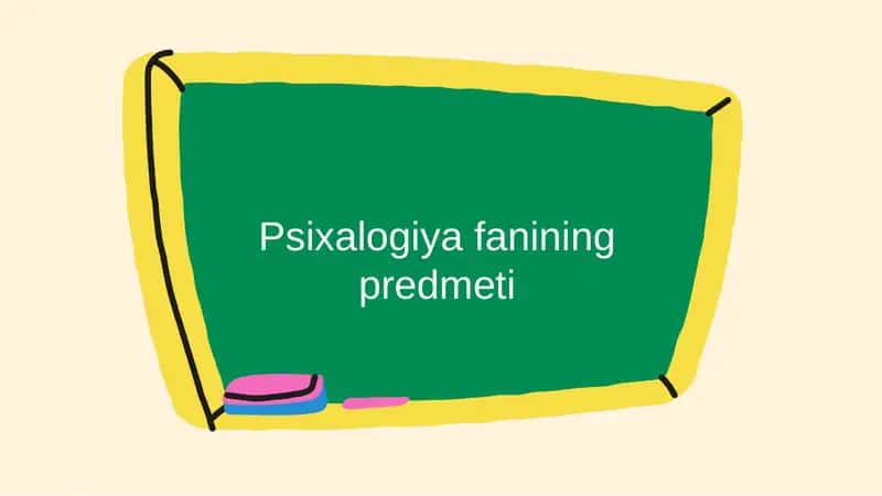 Psixalogiya fanining predmeti 1