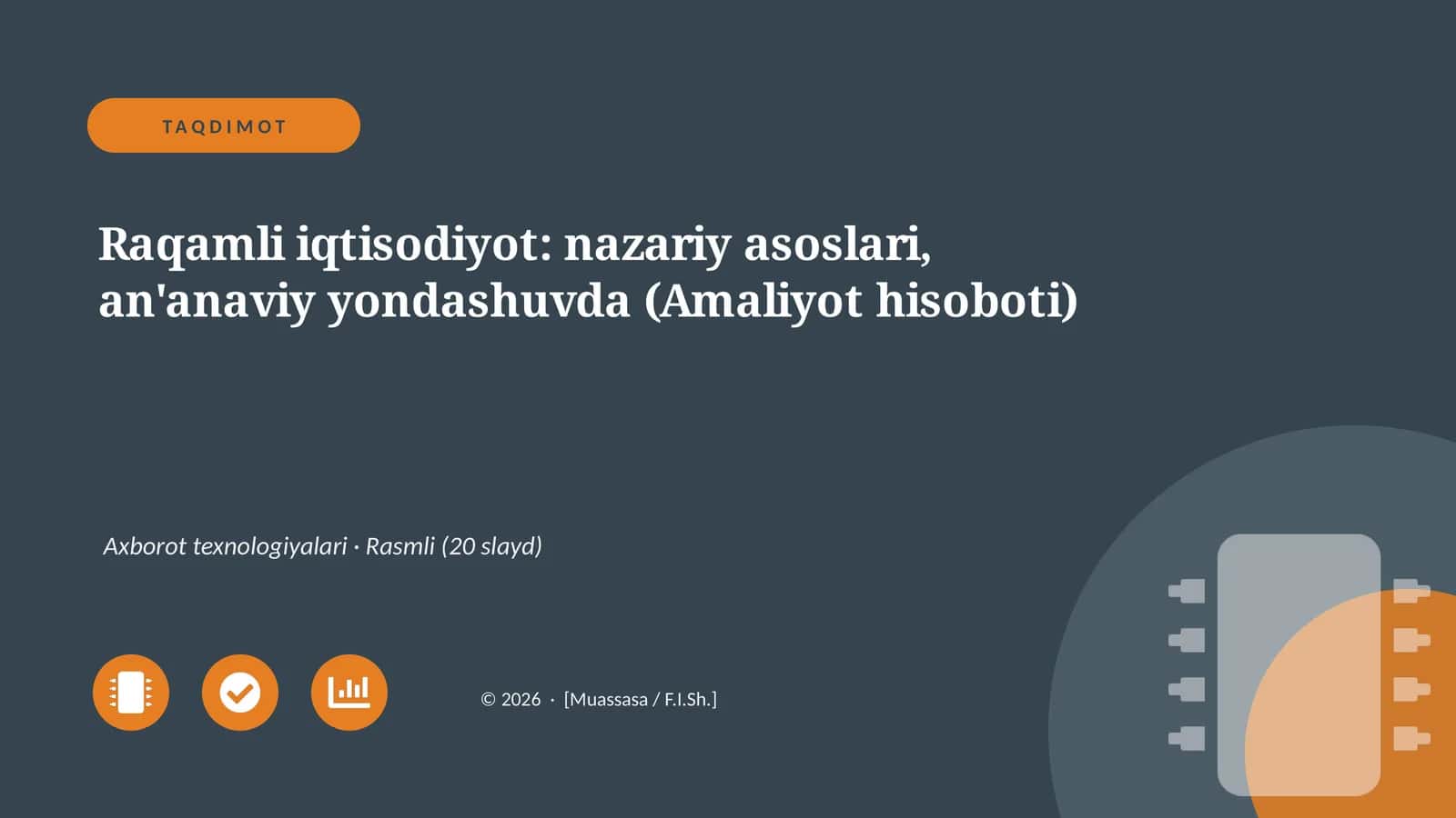 Raqamli iqtisodiyot: nazariy asoslari, an'anaviy yondashuvda (Amaliyot hisoboti) 1