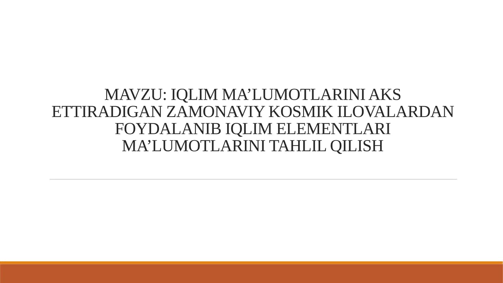 Iqlim ma’lumotlarini aks ettiradigan zamonaviy kosmik ilovalardan foydalanib iqlim elementlari ma’lumotlarini tahlil qilish 1