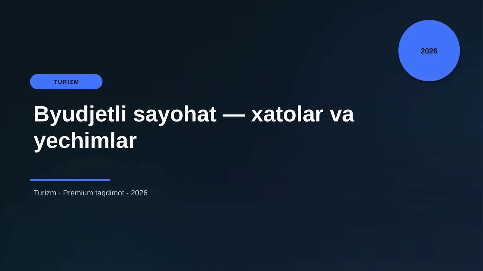 Byudjetli sayohat — xatolar va yechimlar 1