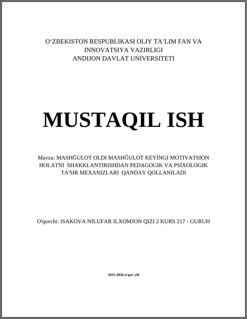 MASHĞULOT OLDI MASHĞULOT KEYINGI MOTIVATSION HOLATNI SHAKKLANTIRISHDAN PEDAGOGIK VA PSIXOLOGIK TA'SIR MEXANIZLARI QANDAY QOLLANILADI 1