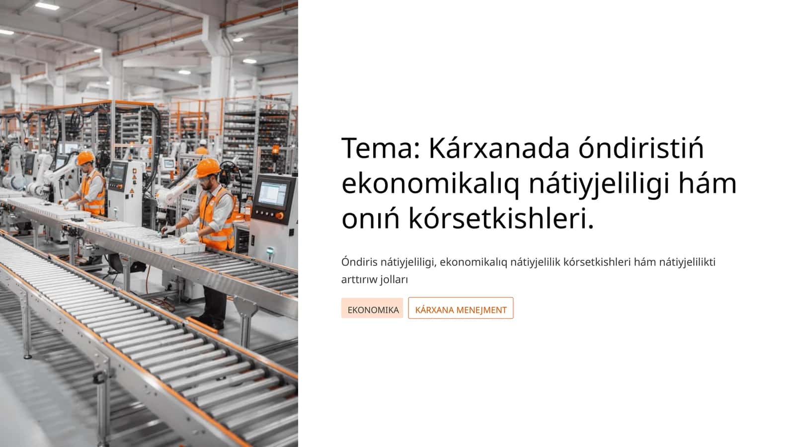 Kárxanada óndiristiń ekonomikalıq nátiyjeliligi hám onıń kórsetkishleri 1
