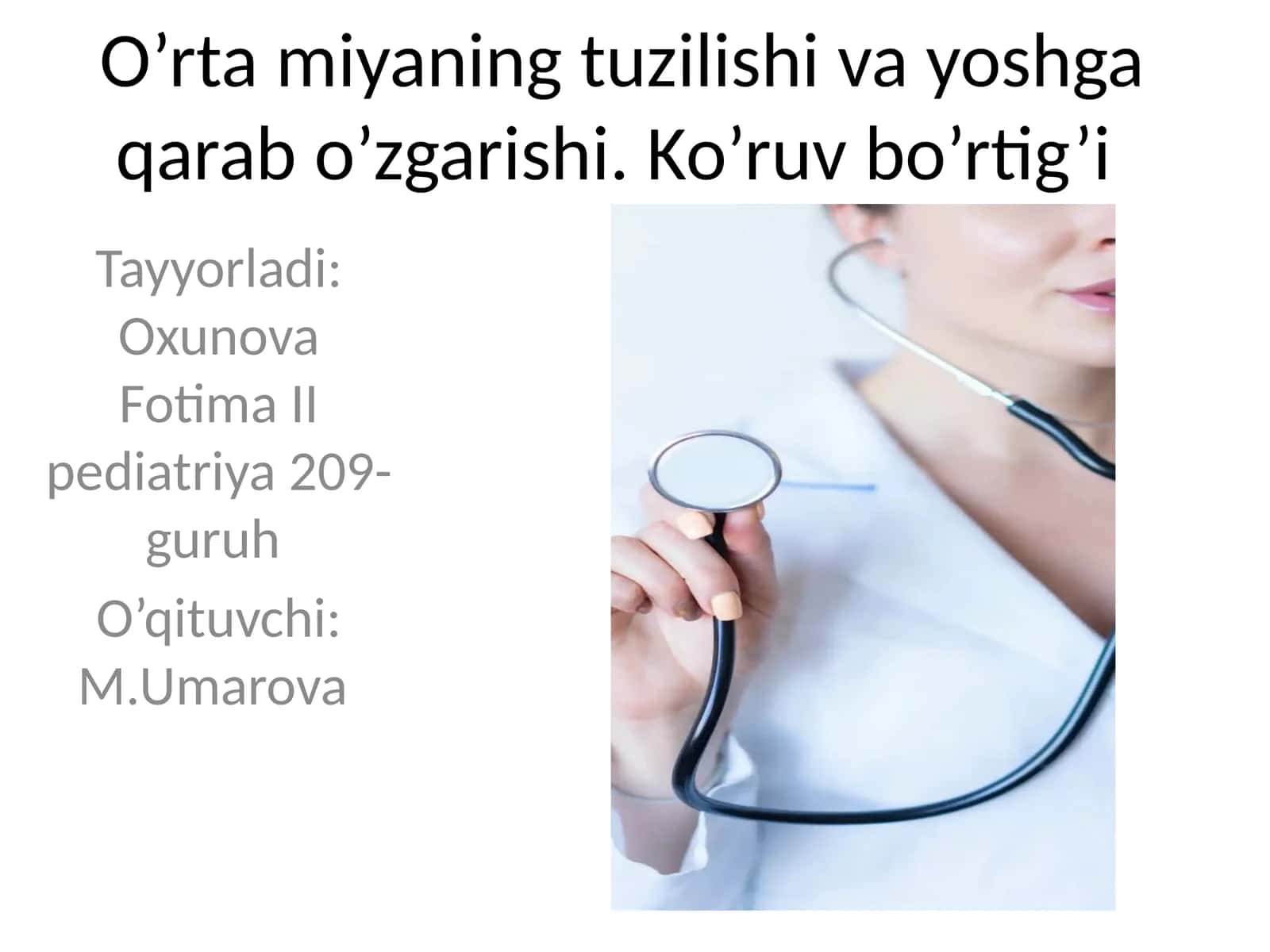 Tayyorladi: Oxunova Fotima II pediatriya 209-guruh 1