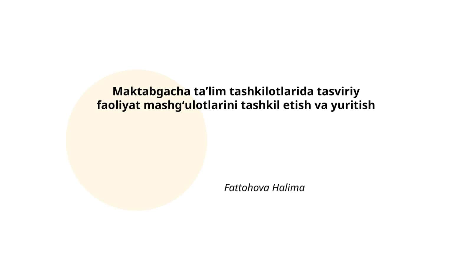 Maktabgacha taʼlim tashkilotlarida tasviriy faoliyat mashgʻulotlarini tashkil etish va yuritish 1