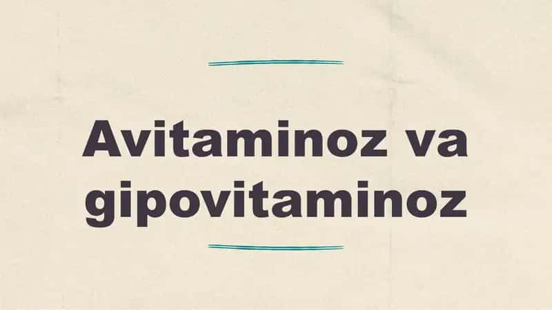 Avitaminoz va Gipovitaminoz 1