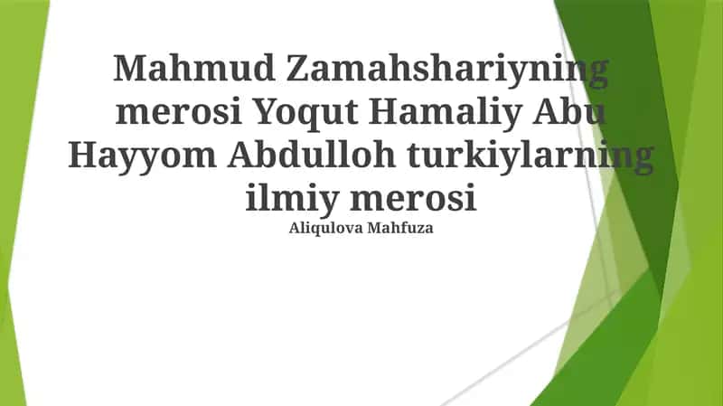 Mahmud Zamahshariyning merosi Yoqut Hamaliy Abu Hayyom Abdulloh turkiylarning ilmiy merosi 1