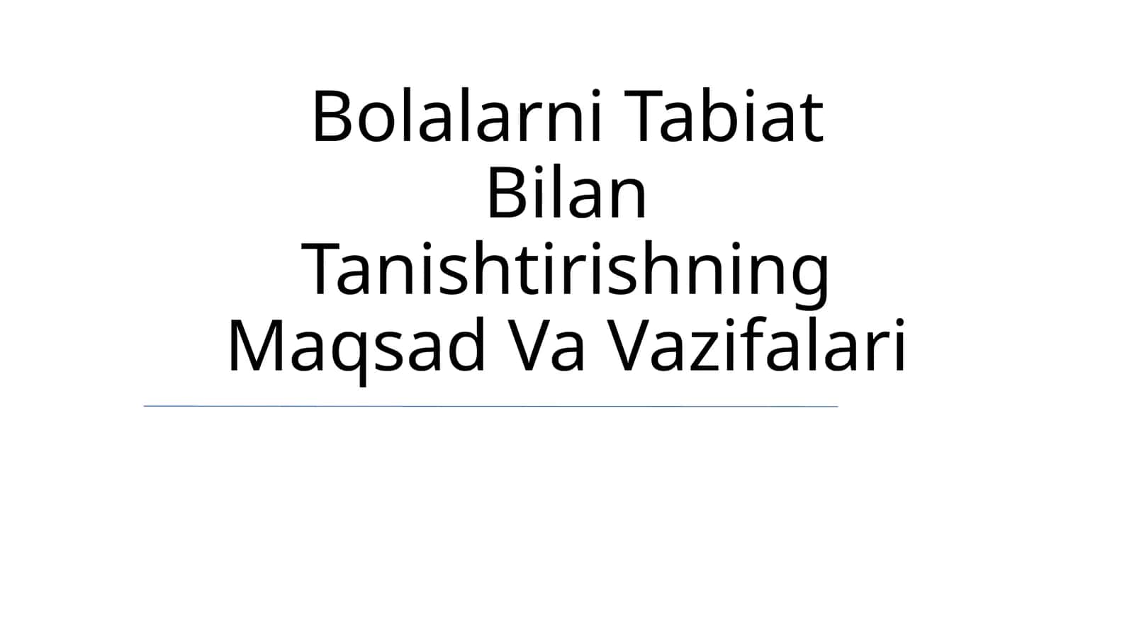 Bolalarni Tabiat Bilan Tanishtirishning Maqsad Va Vazifalari 1