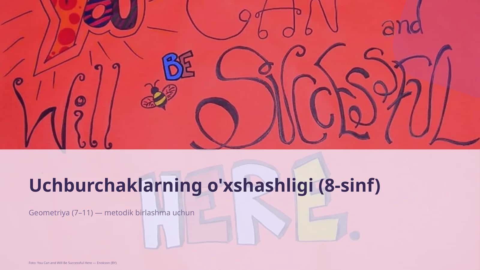 Uchburchaklarning o'xshashligi (8-sinf) 1