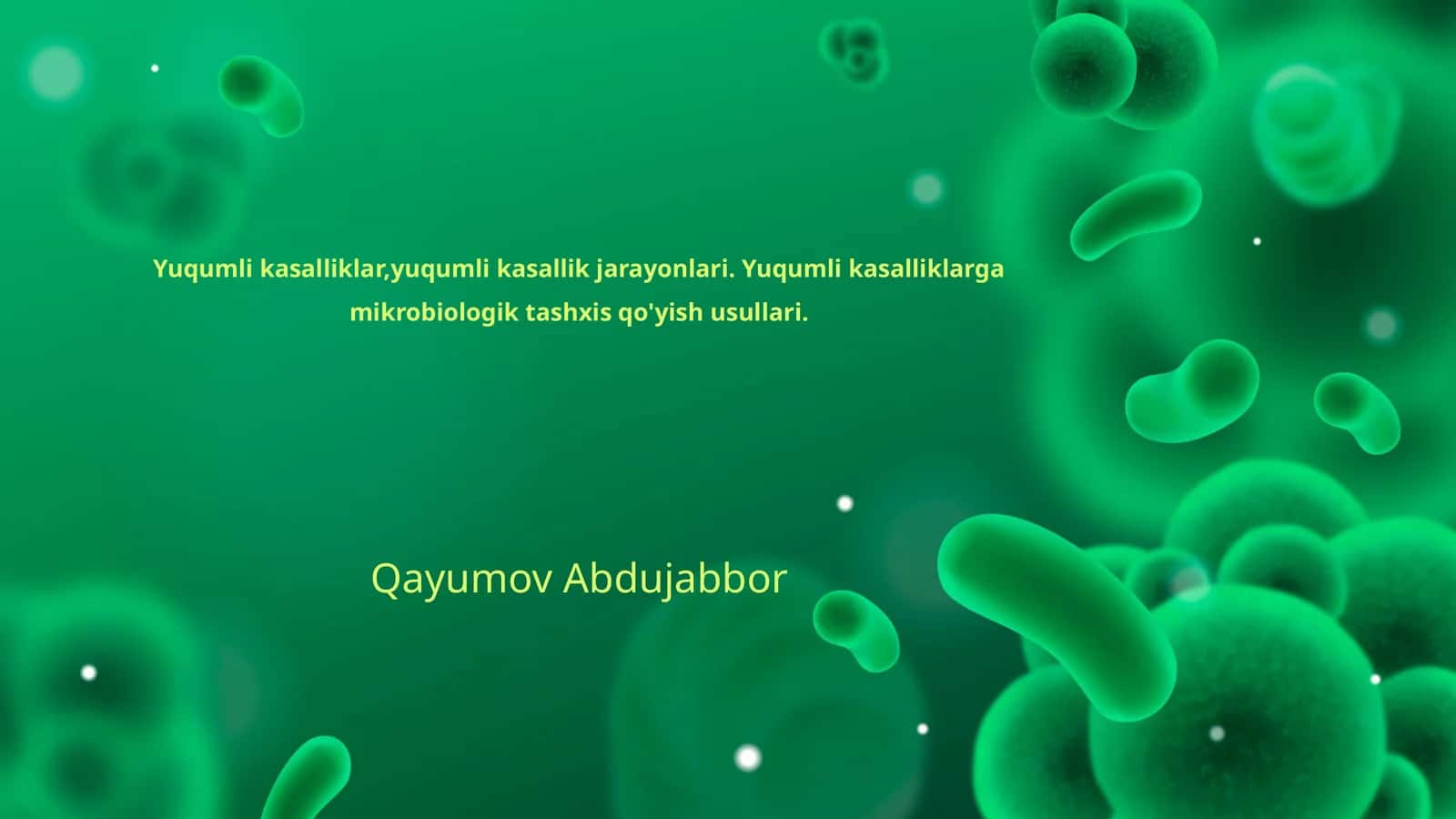Yuqumli kasalliklar, jarayonlari va tashxis usullari 1