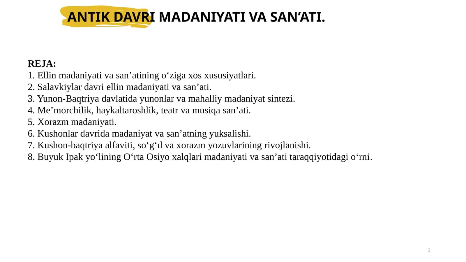 ANTIK DAVRI MADANIYATI VA SAN’ATI. 1