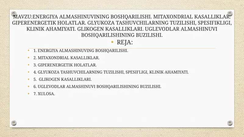 ENERGIYA ALMASHINUVINING BOSHQARILISHI. MITAXONDRIAL KASALLIKLAR. GIPERENERGETIK HOLATLAR. GLYUKOZA TASHUVCHILARNING TUZILISHI, SPESIFIKLIGI, KLINIK AHAMIYATI. GLIKOGEN KASALLIKLARI. UGLEVODLAR ALMASHINUVI BOSHQARILISHINING BUZILISHI 1