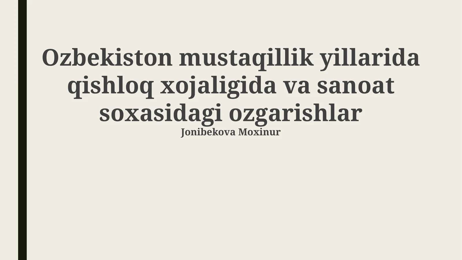Mustaqillik Yillarida Qishloq Xўjaligida Yuz Bergan Oʻzgarishlar 1