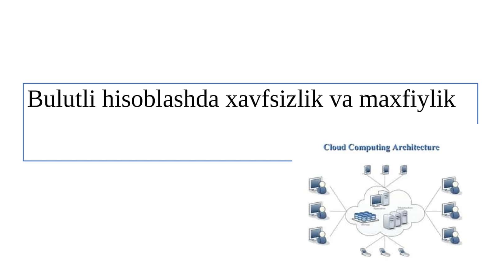 Bulutli hisoblashda xavfsizlik va maxfiylik 1