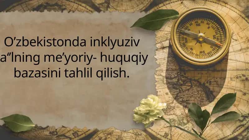 O’zbekistonda inklyuziv ta'limning me’yoriy- huquqiy bazasini tahlil qilish 1