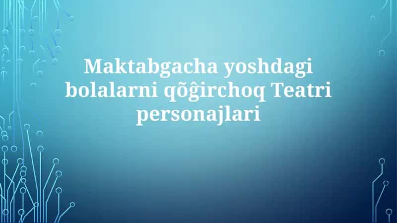 Maktabgacha yoshdagibolalarniqõĝirchoqTeatripersonajlari 1