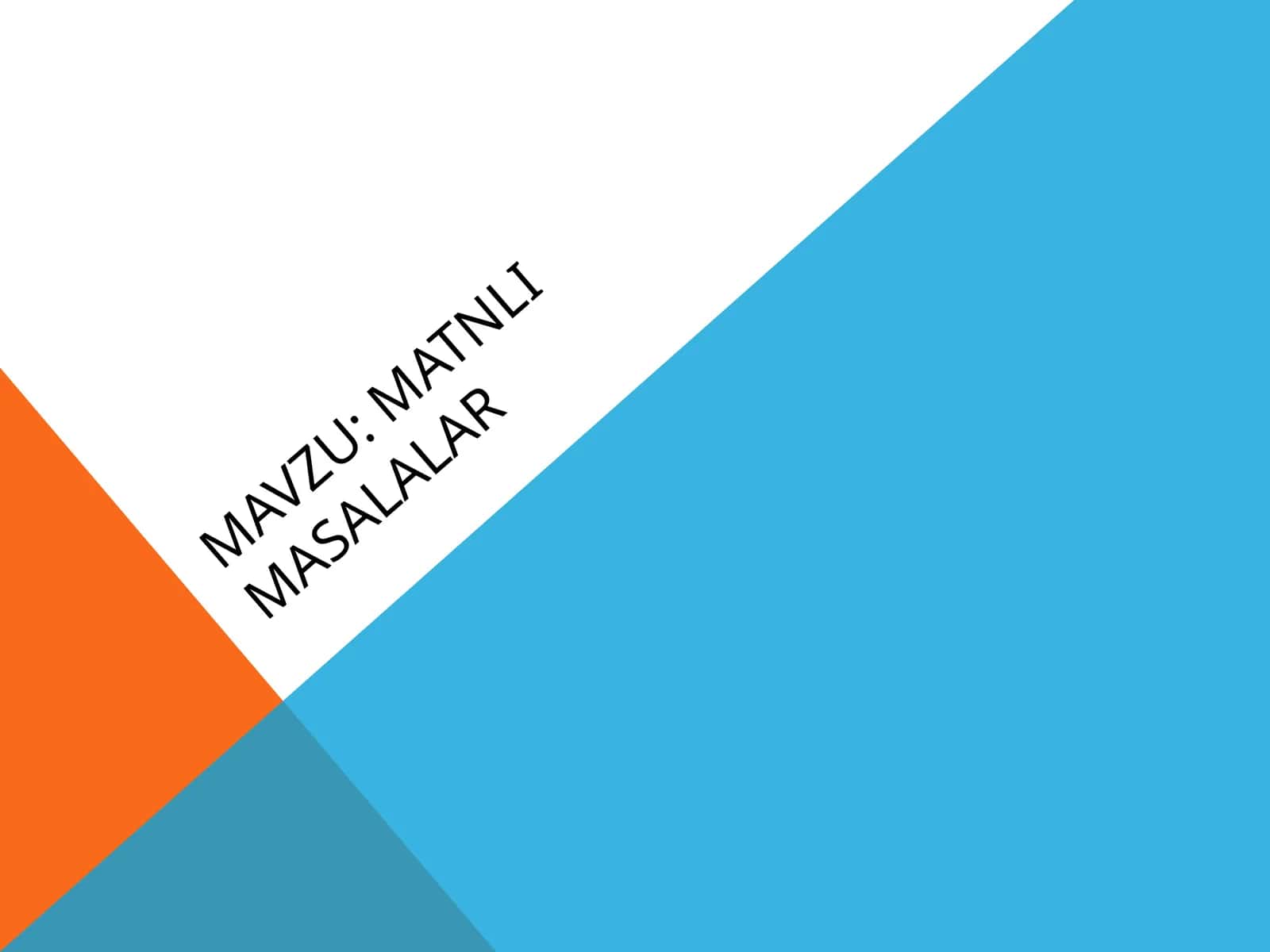 MATNLI MASALALAR 1