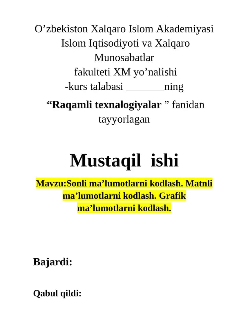 Mavzu: Sonli ma’lumotlarni kodlash. Matnli ma’lumotlarni kodlash. Grafik ma’lumotlarni kodlash. 1