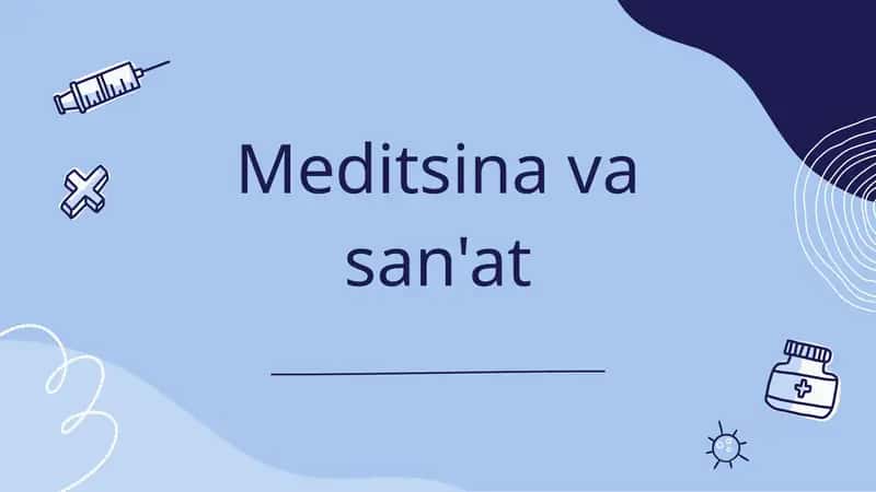 Meditsina va san'at 1