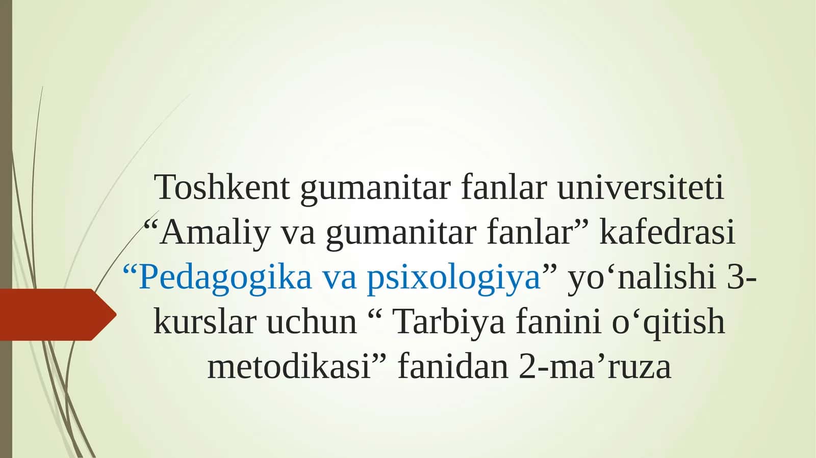 Tarbiya fanini o‘qitish metodikasi 1