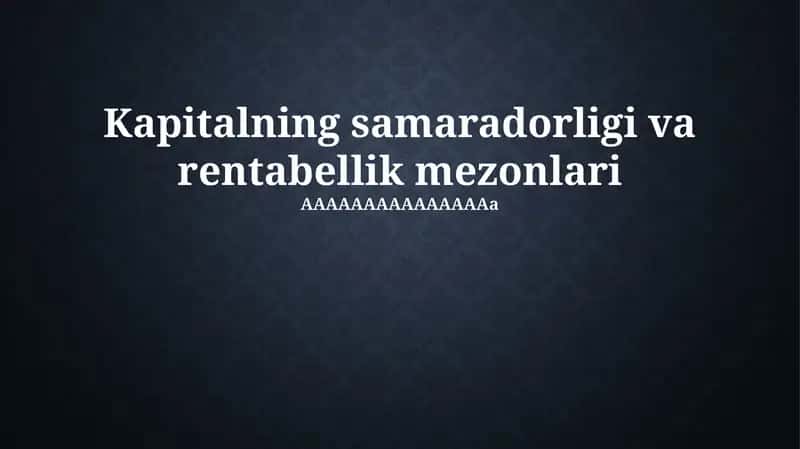 Kapitalning samaradorligi va rentabellik mezonlari 1