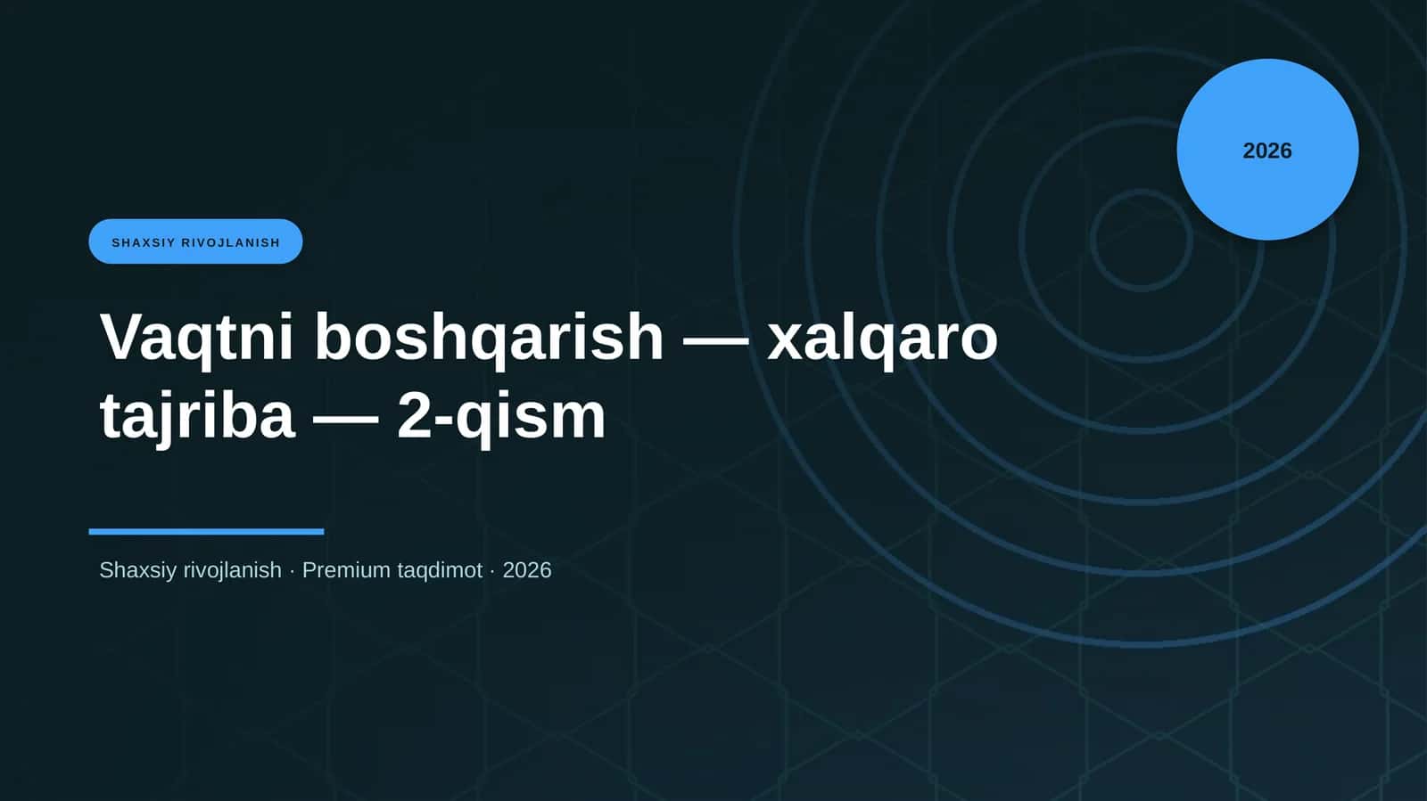 Vaqtni boshqarish — xalqaro tajriba — 2-qism 1