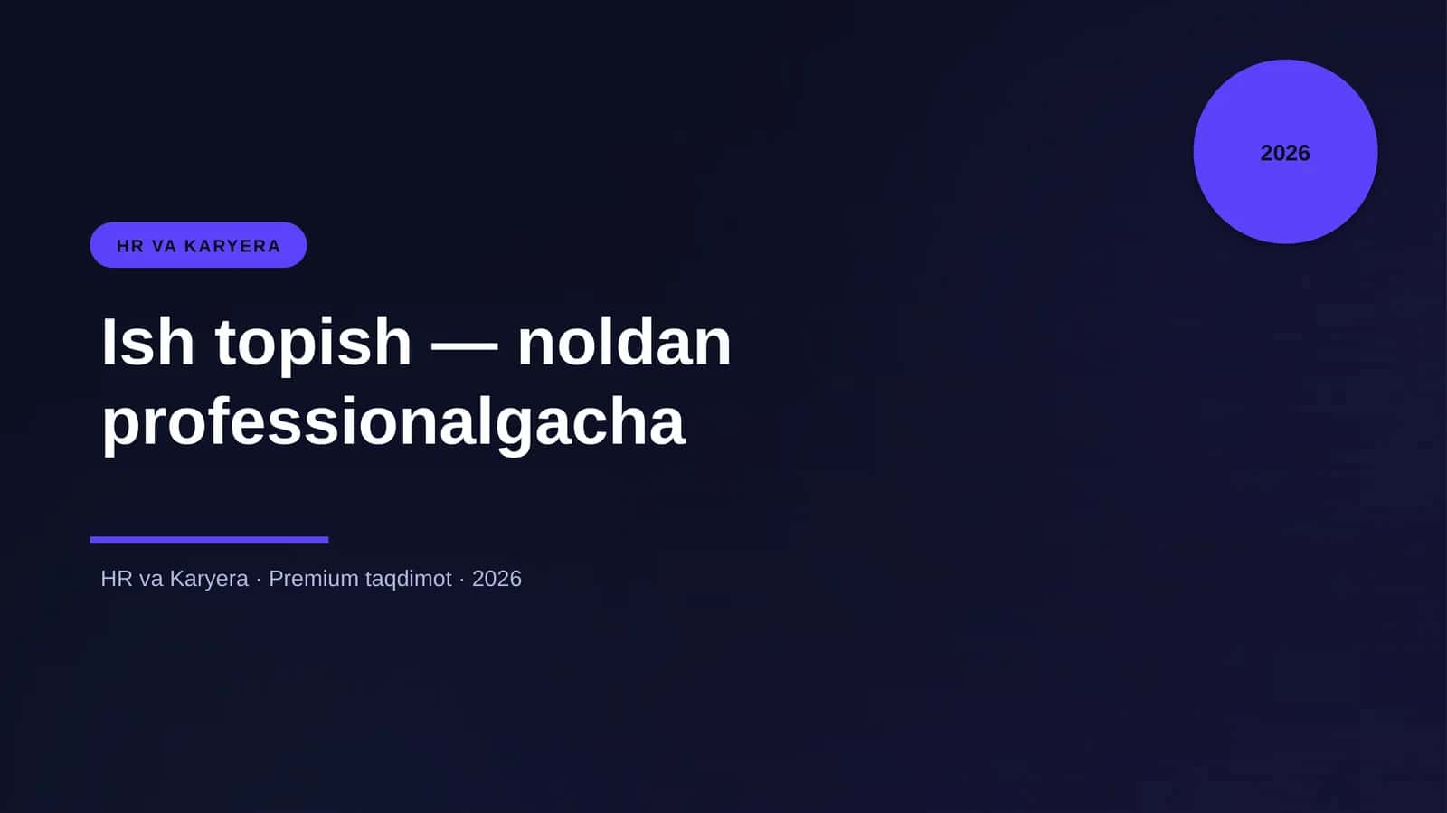 Ish topish — noldan professionalgacha 1