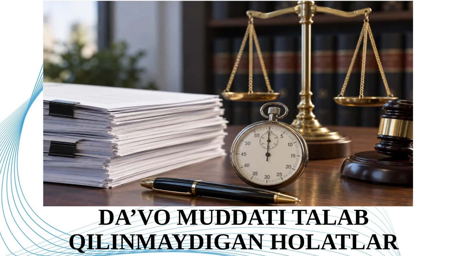Da’vo Muddati Talab Qilinmaydigan Holatlar 1