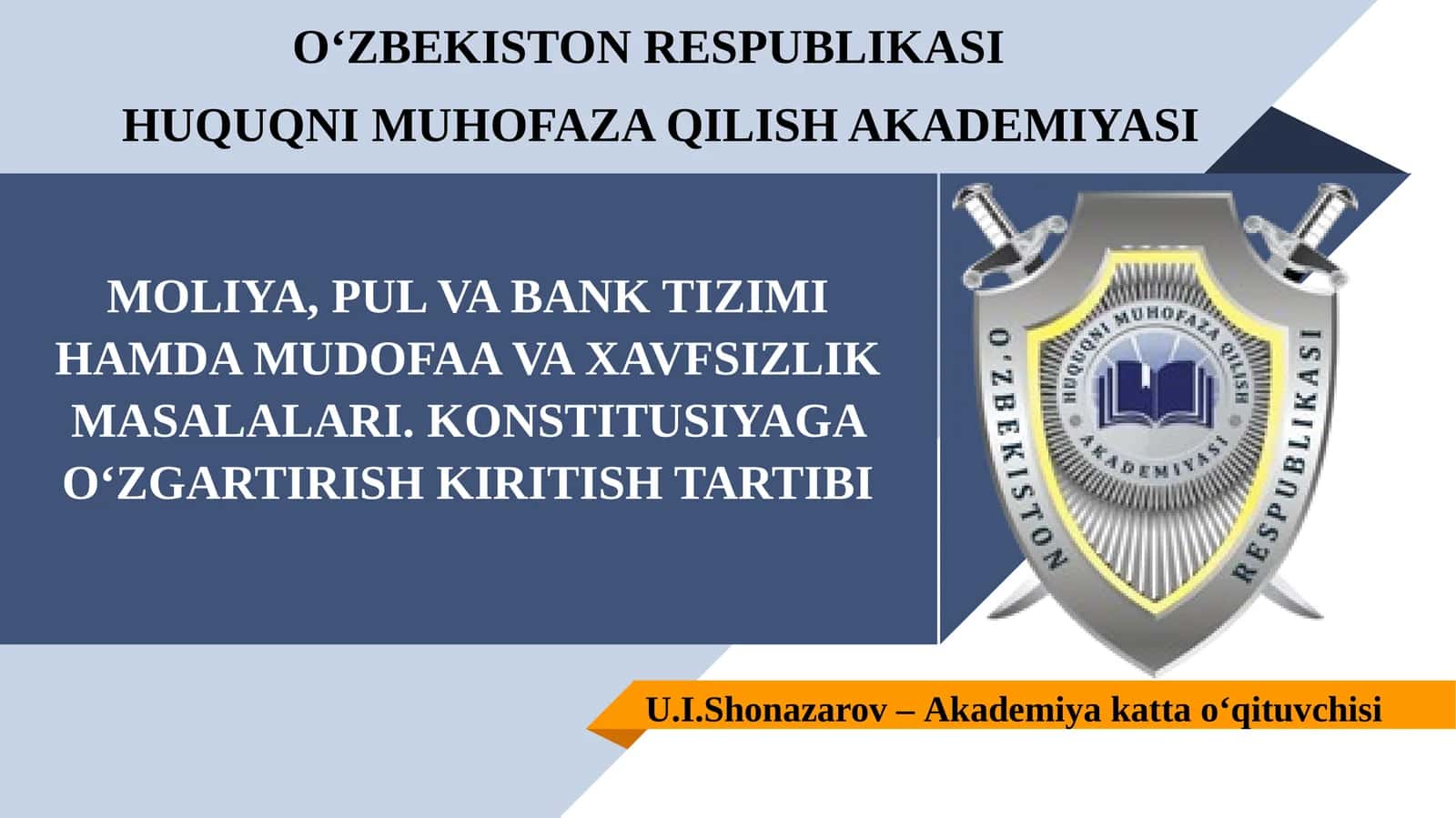 MOLIYA, PUL VA BANK TIZIMI HAMDA MUDOFAA VA XAVFSIZLIK MASALALARI. KONSTITUSIYAGA O‘ZGARTIRISH KIRITISH TARTIBI 1