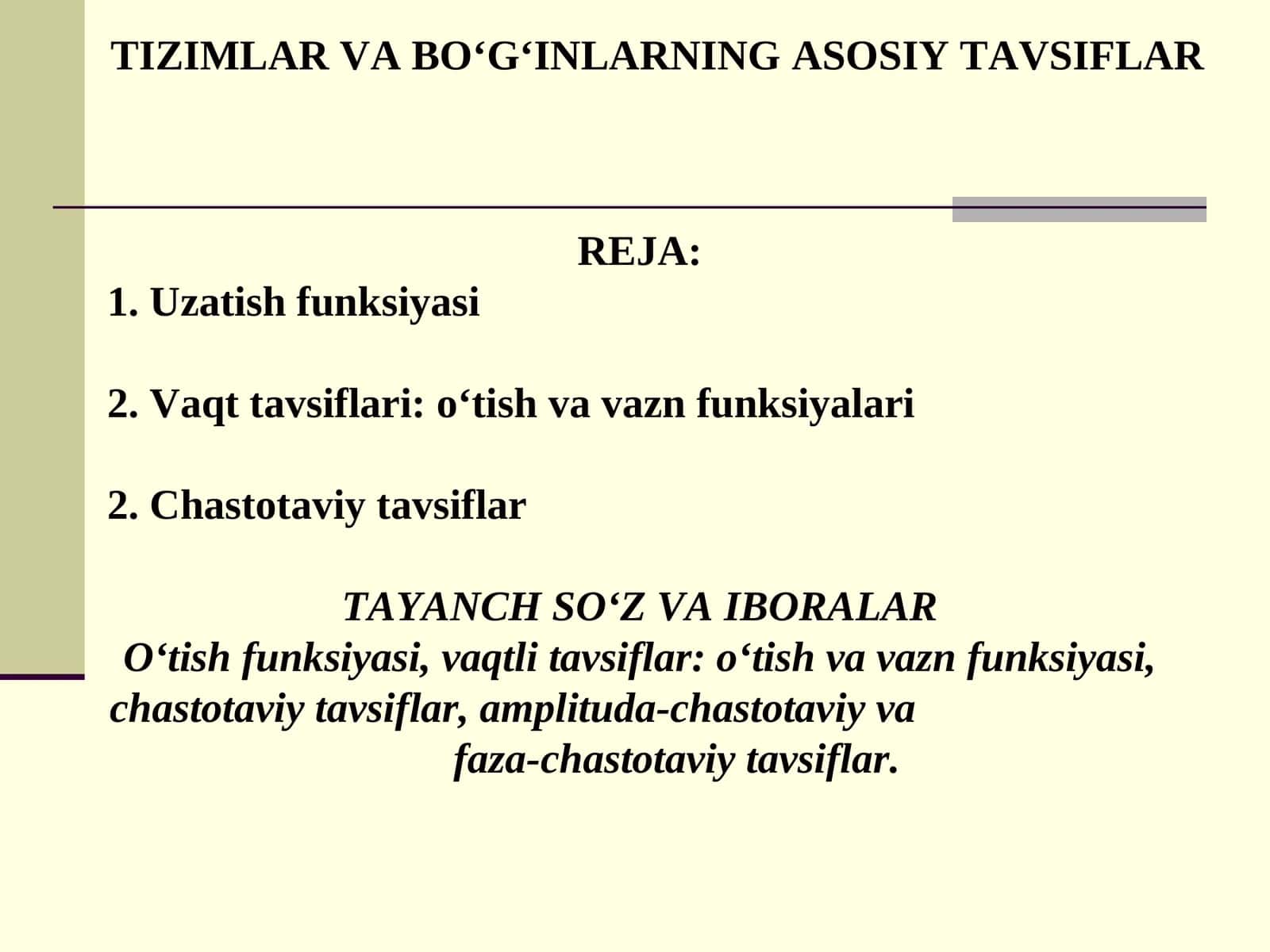 TIZIMLAR VA BO‘G‘INLARNINGASOSIY TAVSIFLAR 1